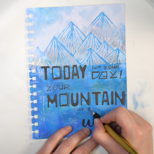 Adding lettering to art journal page Today is Your Day