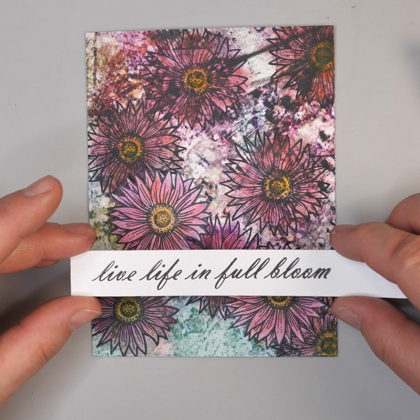 Adding Sentiment to Live Life in Full Bloom Stamped Card Colored with Distress Crayons
