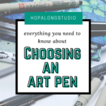 Choosing the Best Art Pen for your Creative Projects