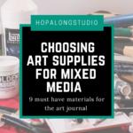 Choosing Art Supplies for Mixed Media