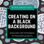How to Use Black Paper Backgrounds with Inks and Pens - Hop-A-Long Studio