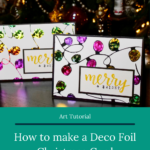How to Make a Deco Foil Christmas Card
