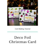 Easy Deco Foil Christmas Card
