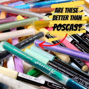 Choosing the Best Inexpensive Acrylic Paint Markers