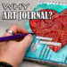 Why art journal?