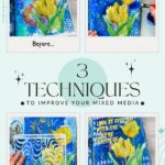3 Ways to Make Your Mixed Media Pages POP!