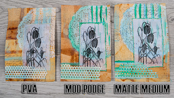 Comparison between PVA, Mod Podge and Matte Medium with Collage